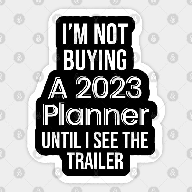 I'm not buying a planner Sticker by QUOT-s